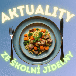Aktuality ze školní jídelny
