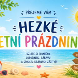 Přejeme všem hezké prázdniny!
